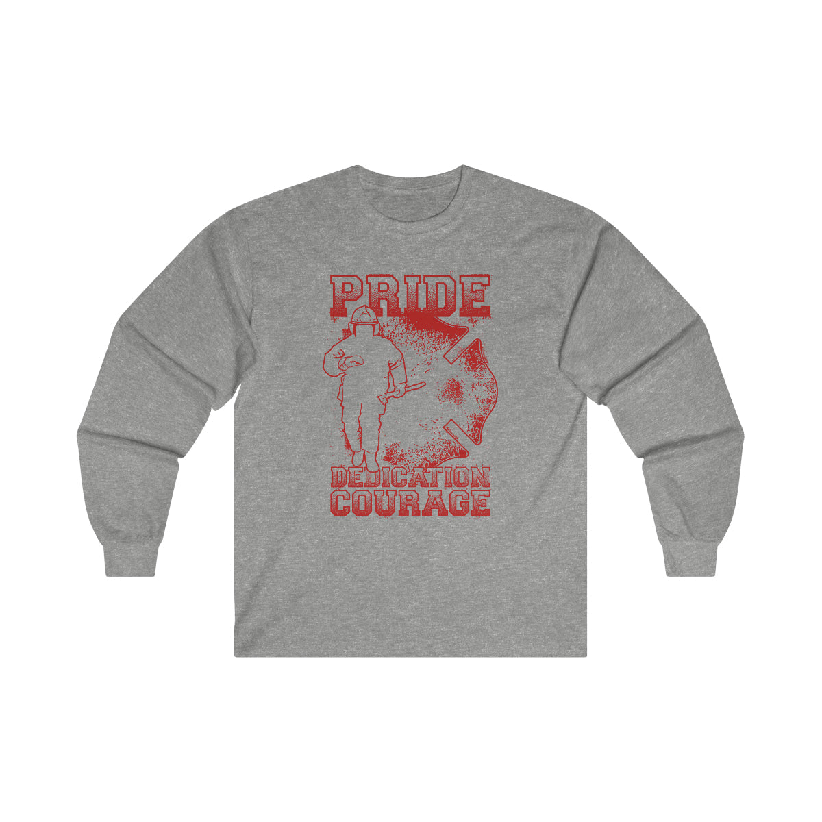 Firefighter Pride Dedication Courage Long Sleeve Tee