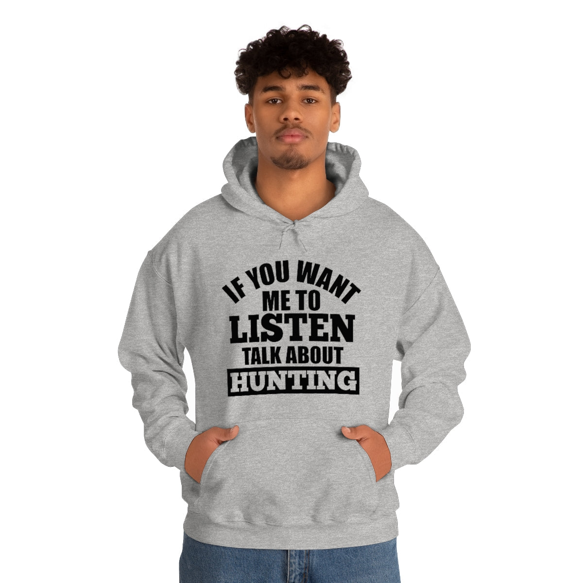 If You Want me to Listen Hooded Sweatshirt