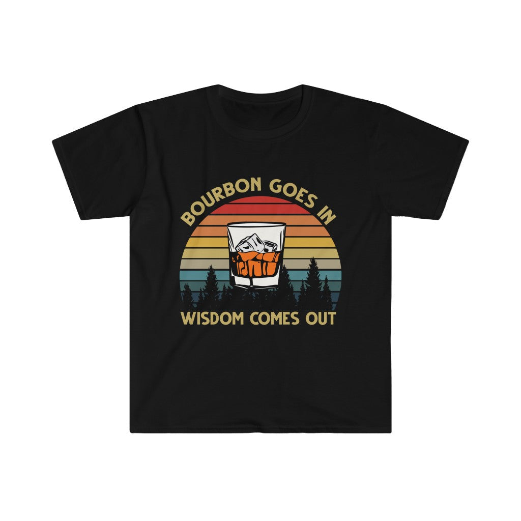 Bourbon Goes In T-Shirt
