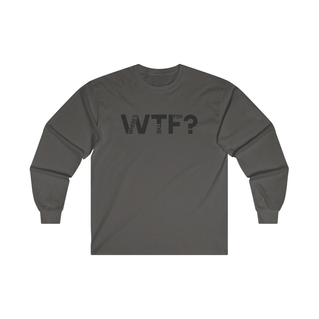 WTF Where’s The Fish Long Sleeve Tee
