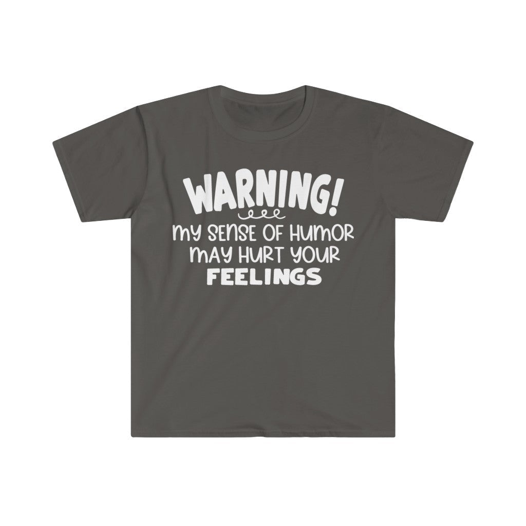 Warning My Sense of Humor T-Shirt