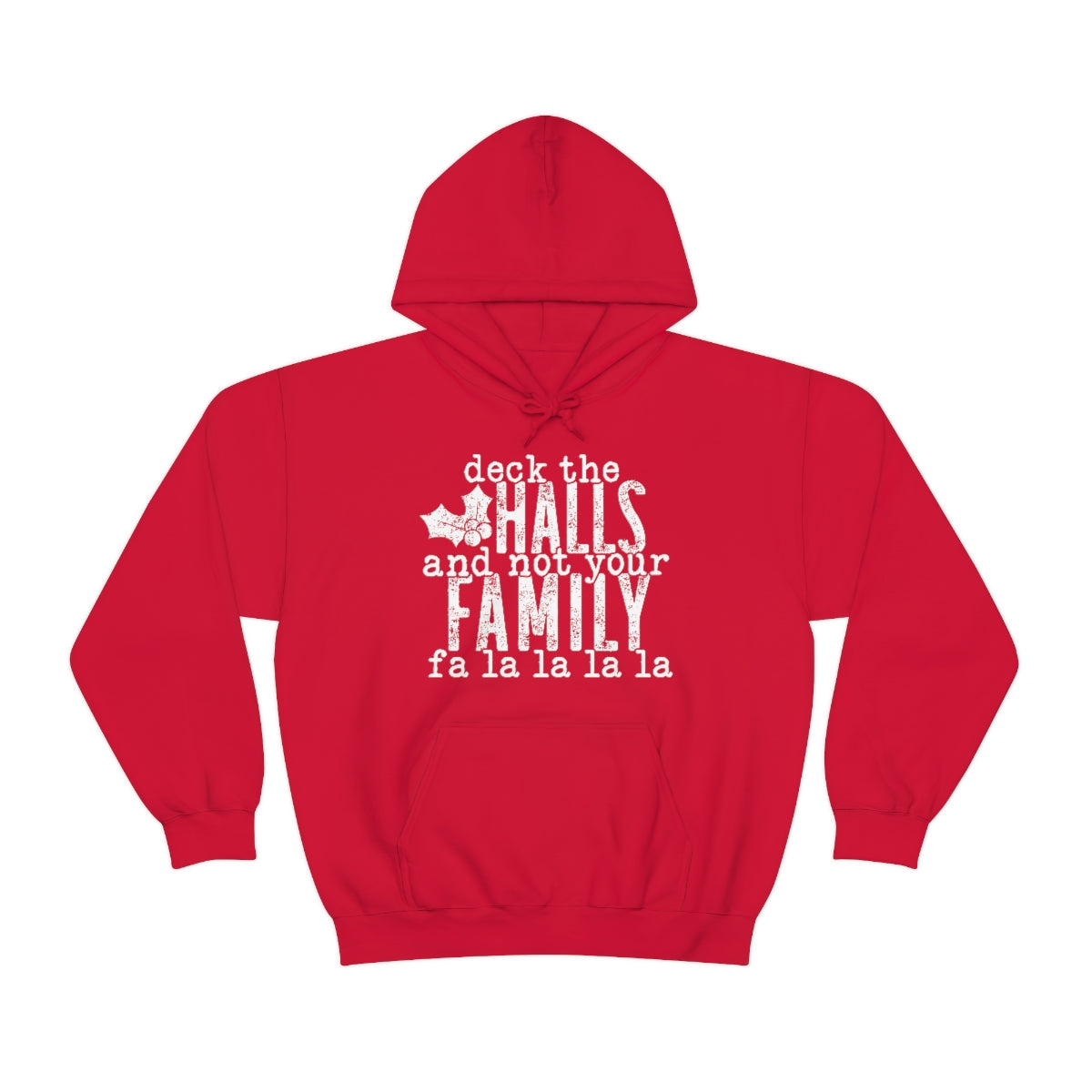 Deck the Halls Hooded Sweatshirt