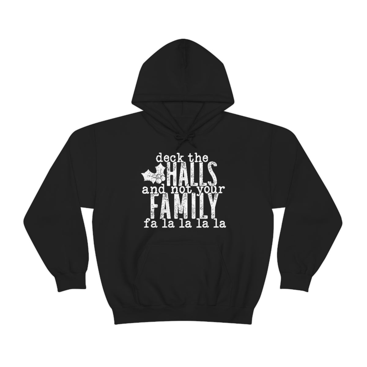 Deck the Halls Hooded Sweatshirt