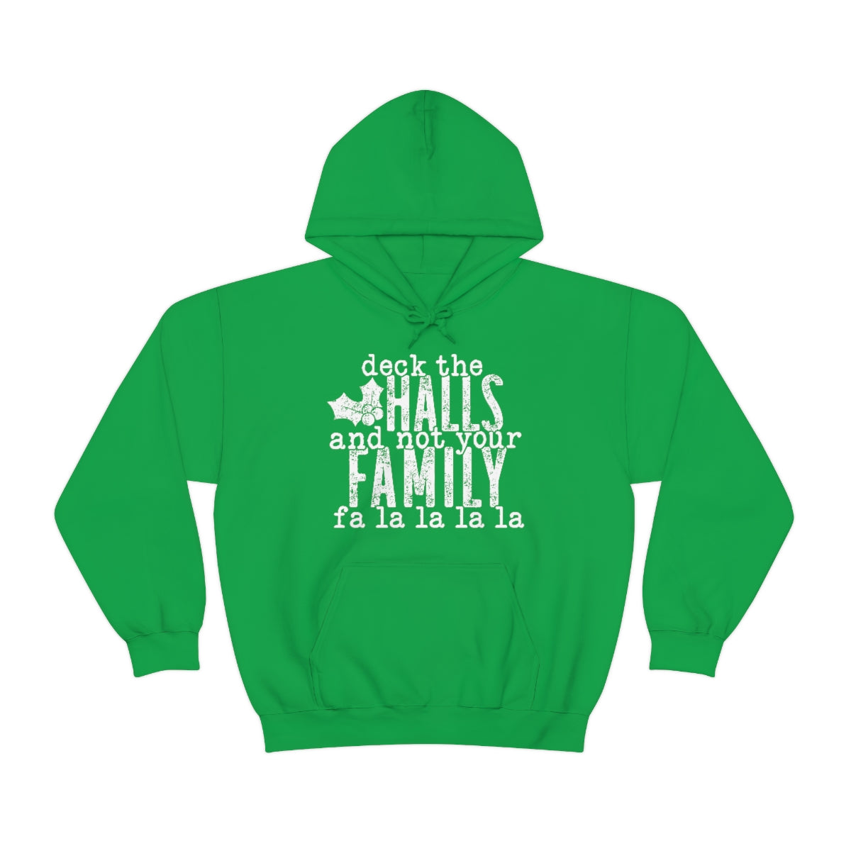 Deck the Halls Hooded Sweatshirt
