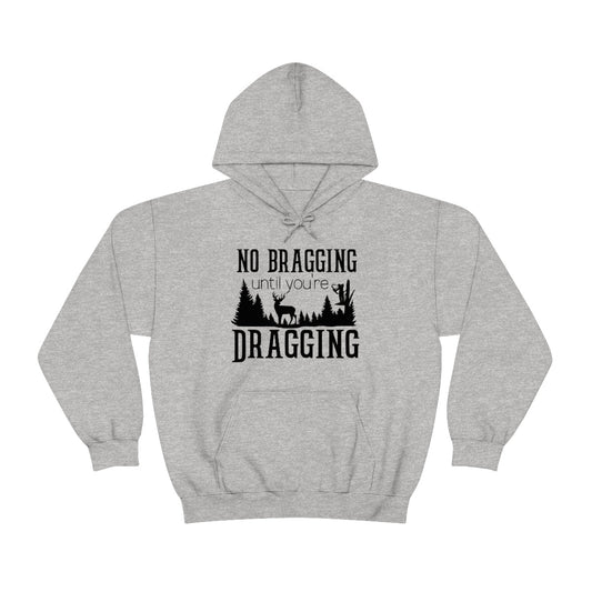 No Bragging Hooded Sweatshirt