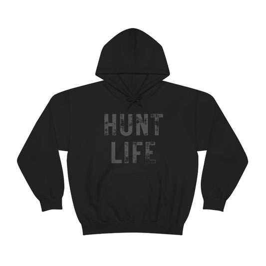 Hunt Life Hooded Sweatshirt